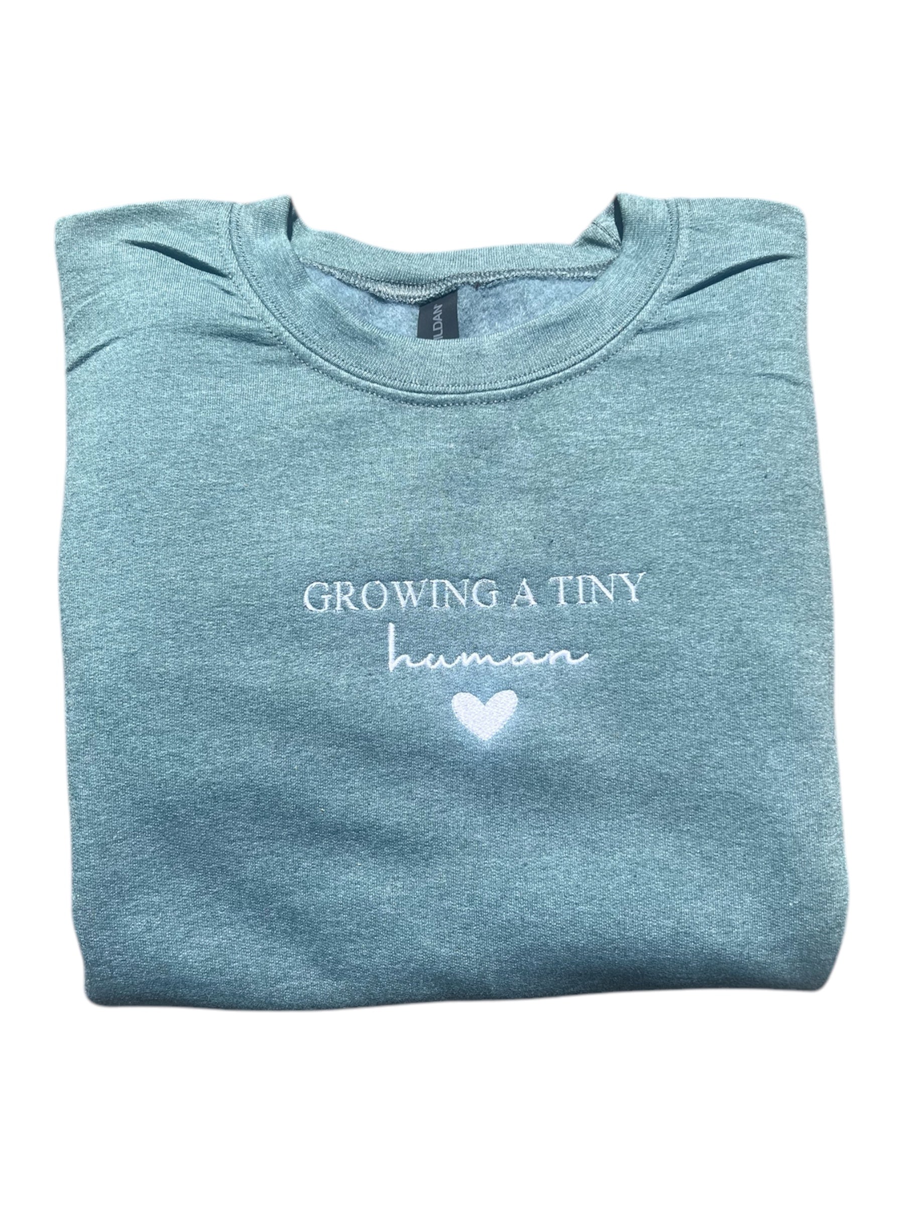 growing a tiny human pregnancy sweatshirt embroidered