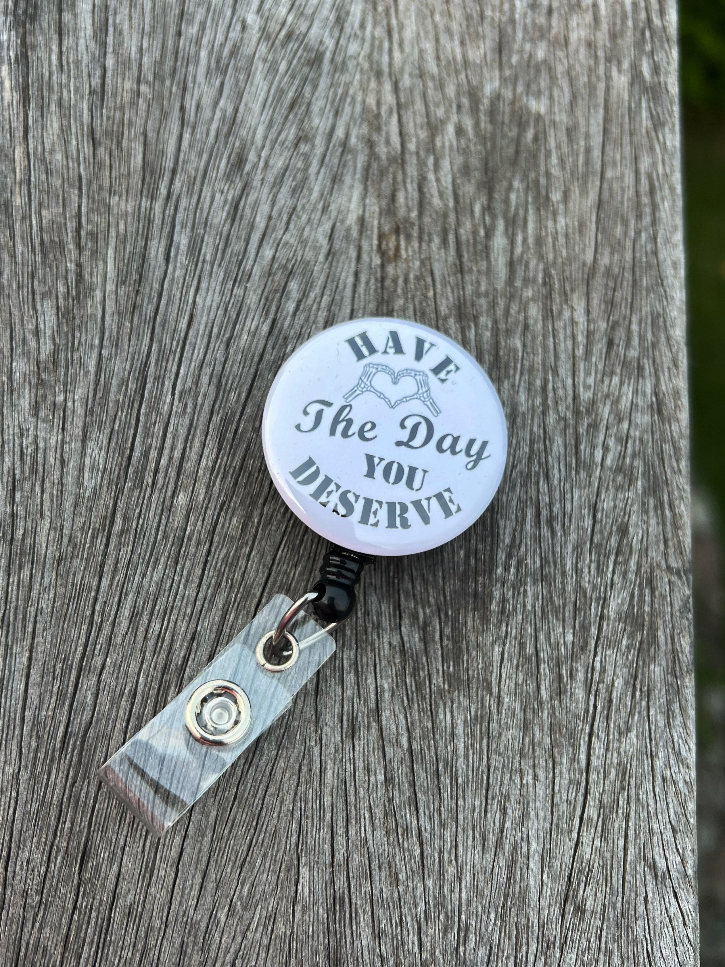 have-the-day-you-deserve-badge-reel