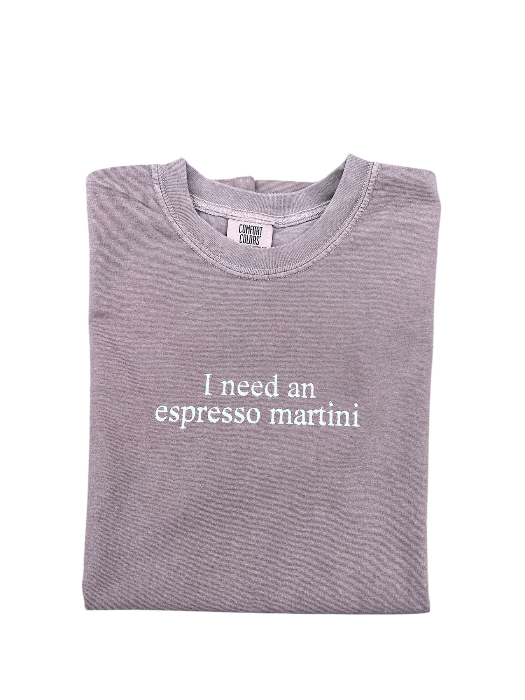 I-need-an-espresso-martini-t-shirt