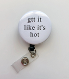 Gtt it like it's hot badge reel