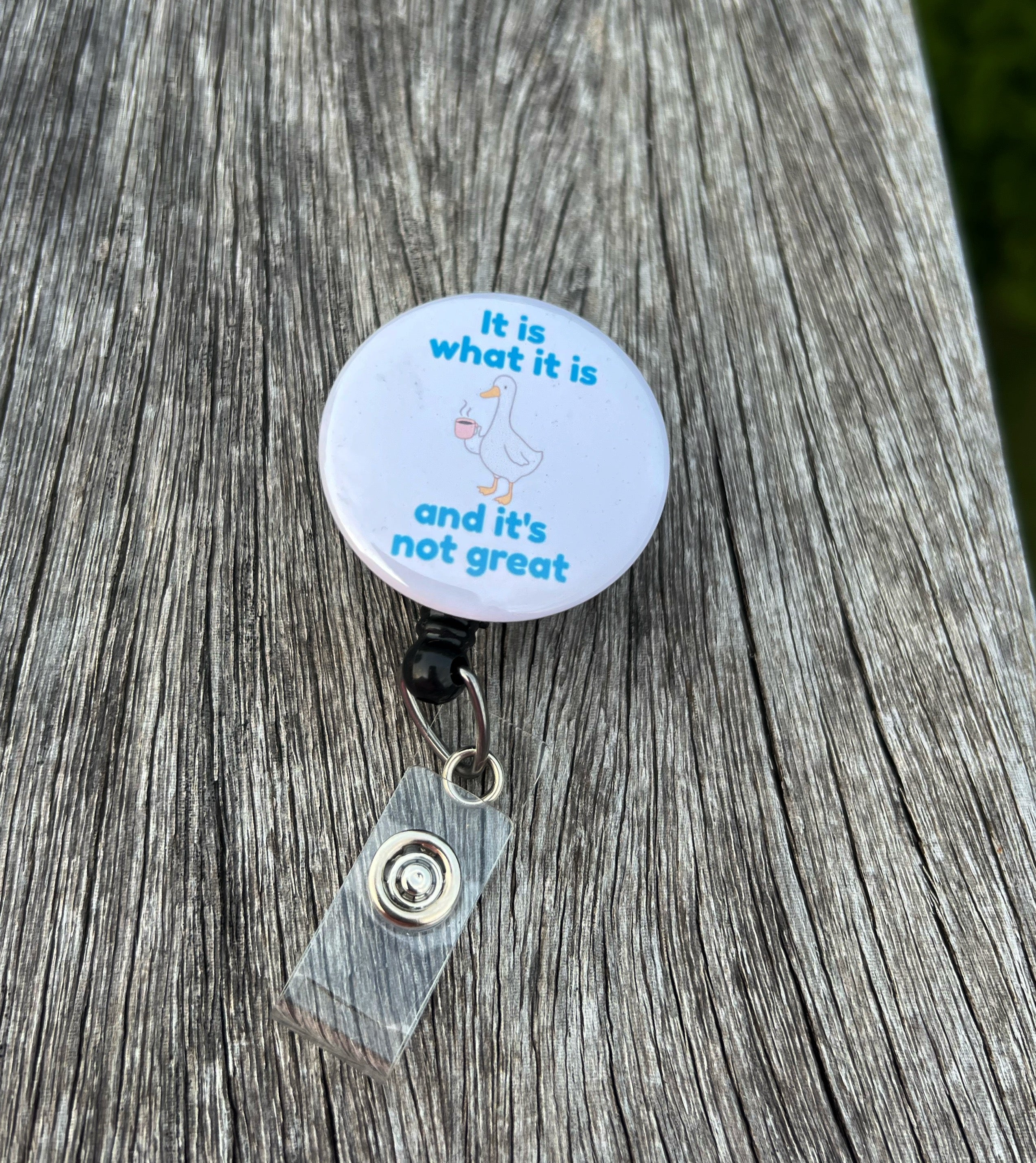 it-is-what-it-is-and-its-not-great-badge-reel